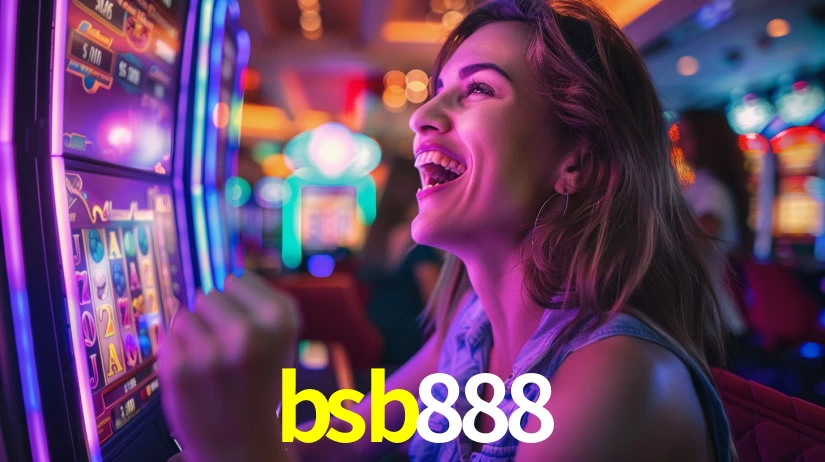 Sinta a adrenalina dos jogos de cassino com bsb888