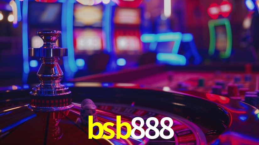 bsb888: Jogos de Caça-Níqueis-Altas Recompensas, Roleta-Velocidade, Blackjack-Desafios Máximos